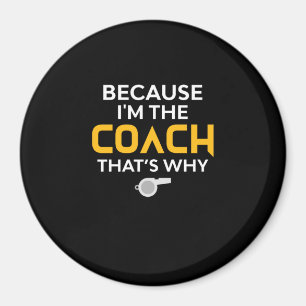 Imán Entrenador porque soy el entrenador por eso
