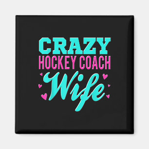 Imán Entrenadora Loca Esposa Entrenadora de Hockey sobr