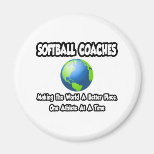 Imán Entrenadores de softball...Haciendo del mundo un l