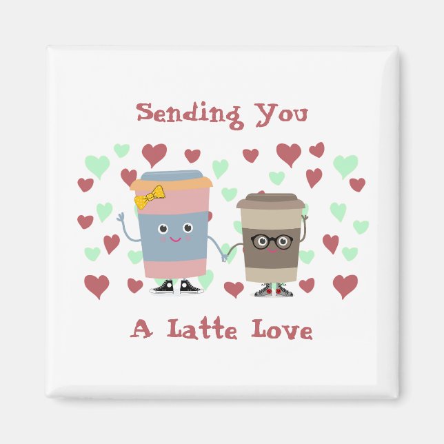 Imán Enviándote Un Amor Latte (Frente)