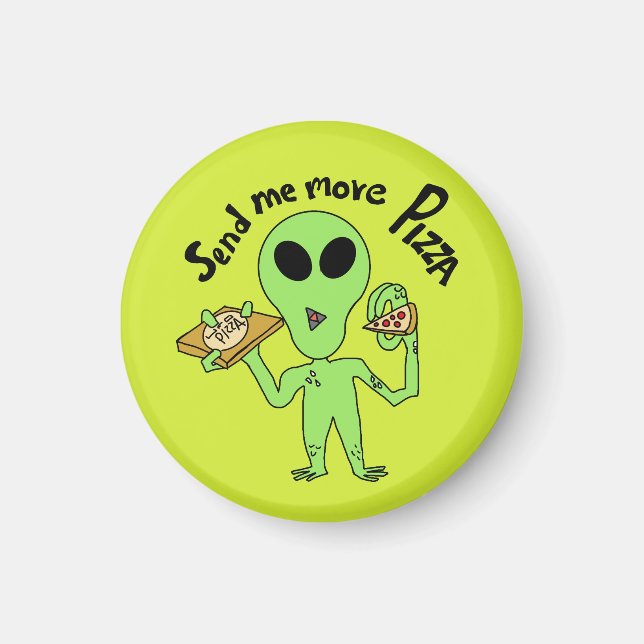Imán enviarme más pizza ufo (Frente)