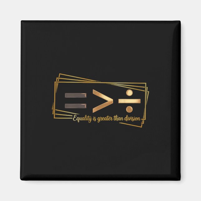 Imán Equality Is Greater Than Division Math Black Histo (Frente)