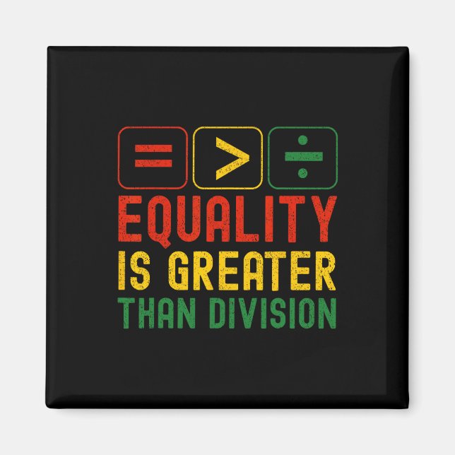 Imán Equality Is Greater Than Division Math Teacher Bla (Frente)