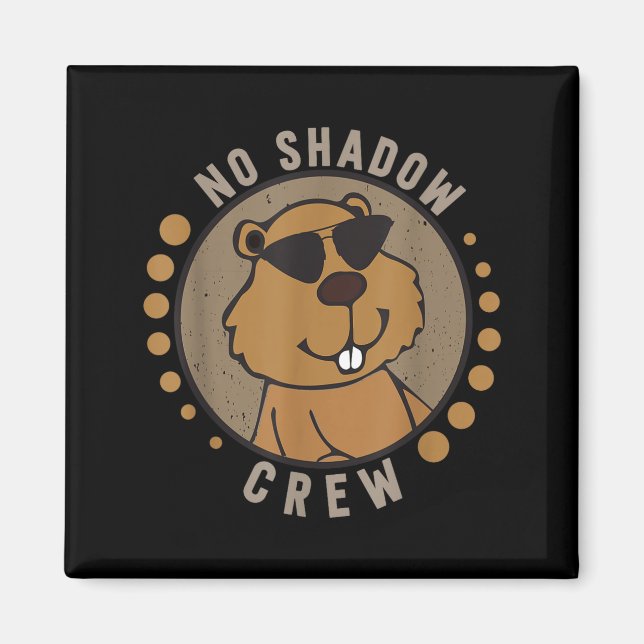 Imán Equipo No Shadow Crew Groundhog Day  (Frente)