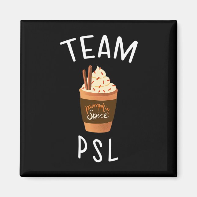 Imán Equipo PSL Calabaza Spice Latte Lover Fun Fall Pmp (Frente)