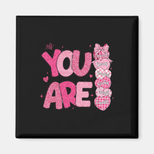 Imán Eres digno de una bella y querida Valentina