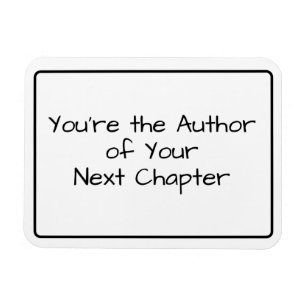 Imán Eres el autor de tu próximo capítulo... Frase