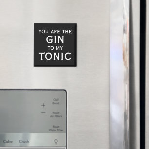 Imán Eres el gin para mi tónico regalo para parejas lin