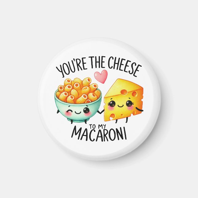 Imán Eres el queso para mis macarrones - (Frente)