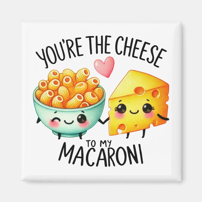 Imán Eres el queso para mis macarrones - (Frente)