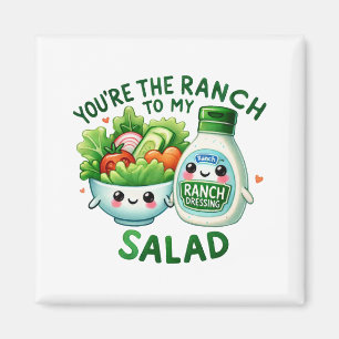Imán Eres el Rancho de mi ensalada -
