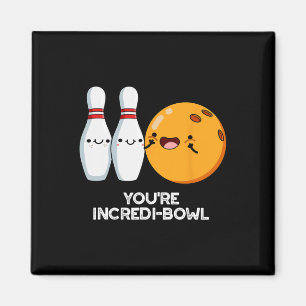 Imán Eres Incredit-bowl Funny Bowling Pun