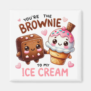 Imán "Eres la Brownie a mi helado - Mug