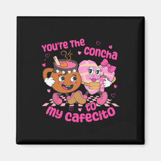 Imán Eres La Concha De Mi Corazón Cafecito Día De San V