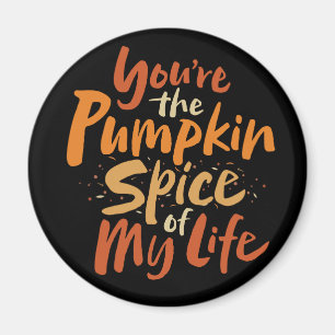 Imán Eres la especia de calabaza de mi vida - Acción de