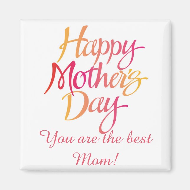 Imán Eres la mejor mamá Magnet (Frente)