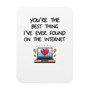 Imán Eres Lo Mejor Que He Encontrado En Internet