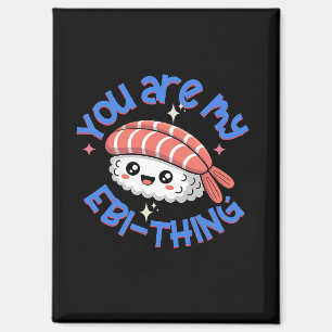Imán Eres mi Ebi-cosa texto azul Sushi