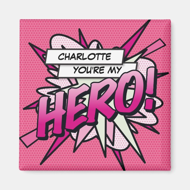 Imán Eres mi HÉROE Fun Retro Cómic Rosa (Frente)