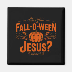 Imán ¿Eres Otoño Jesús Otoño Halloween Cristiano