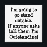 Imán Eres Pendiente<br><div class="desc">Voy a salir afuera. ¡Si alguien le pide que diga que soy sobresaliente!</div>