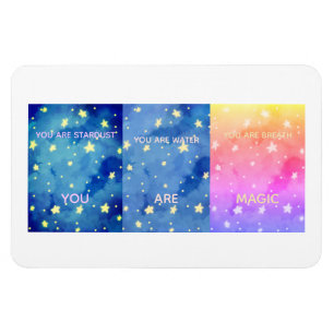 Imán Eres polvo de estrellas, agua, aliento   Eres magi