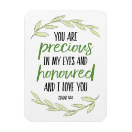 Imán Eres Precioso en mis ojos - Isaiah 43:4 Poster