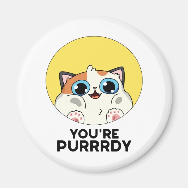 Imán Eres Purrdy Funny Cat Pun (Frente)