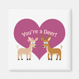 Imán ¡Eres un ciervo!