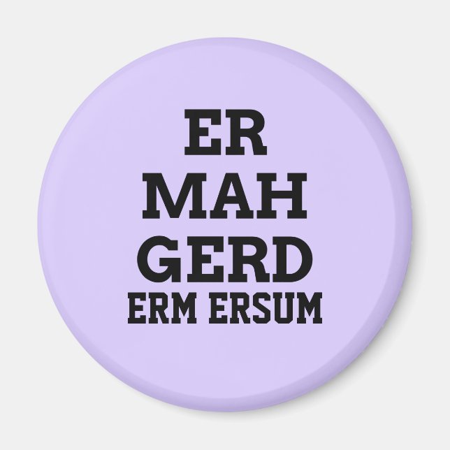 Imán Ermahgerd Magnet (Frente)