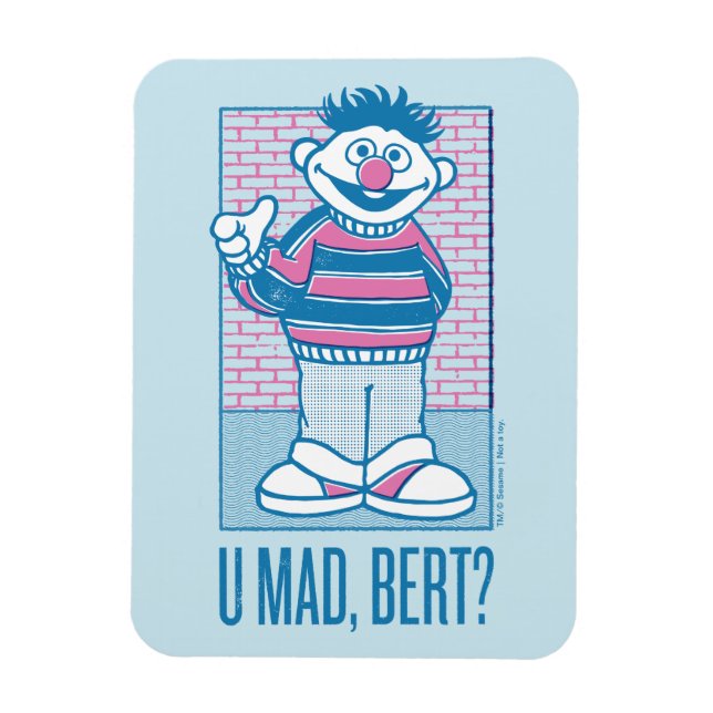 Imán Ernie | U Mad, Bert? (Vertical)