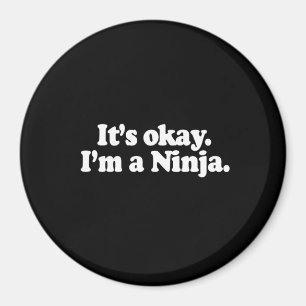 Imán Es ACEPTABLE, yo es NINJA de A. Camiseta