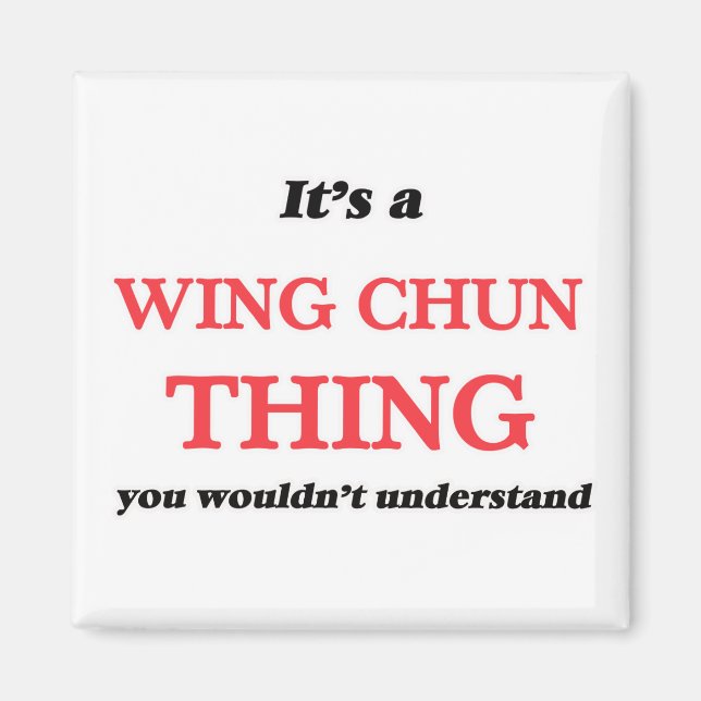 Imán Es algo de Wing Chun, no lo entenderías (Frente)