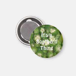 Imán "Es algo del sur" Okra Magnet