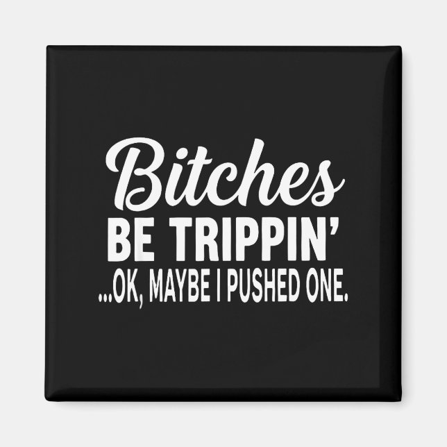 Imán Es Be Tripn' Ok Maybe I Pushed One Funny Saying Qu (Frente)