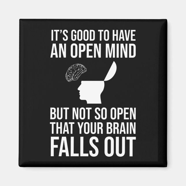 Imán Es bueno tener una mente abierta divertida escépti (Frente)