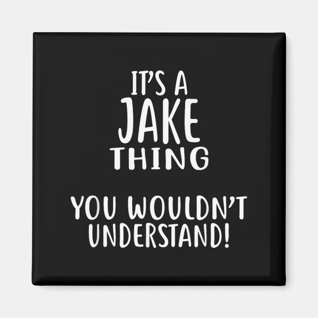 Imán Es Cosa De JAKE No Lo Entenderías (Frente)