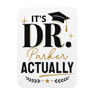 Imán Es Dr en Realidad Graduación Personalizada con PhD