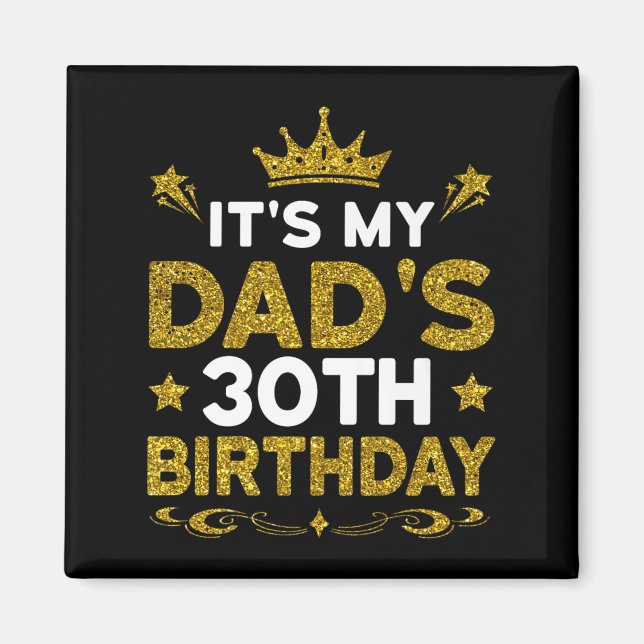 Imán Es el 30 cumpleaños de mi papá Feliz cumpleaños 30 (Frente)