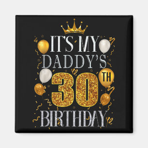 Imán Es el 30 cumpleaños de mi papá Feliz cumpleaños 30