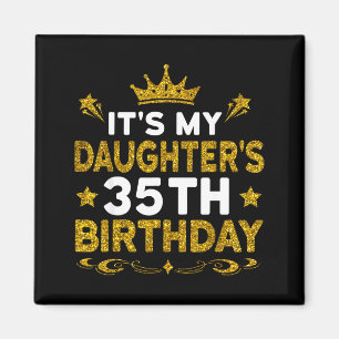 Imán Es el 35 cumpleaños de mi hija Feliz Cumpleaños 35