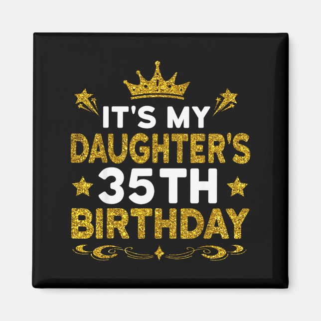 Imán Es el 35 cumpleaños de mi hija Feliz Cumpleaños 35 (Frente)