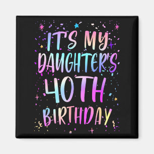 Imán Es el 40 cumpleaños de mi hija Colorido Feliz 40