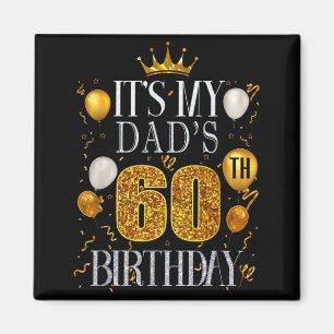 Imán Es el 60 cumpleaños de mi papá Feliz cumpleaños 60