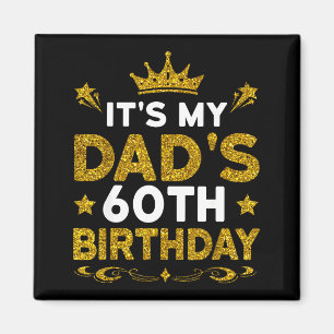 Imán Es el 60 cumpleaños de mi papá Feliz cumpleaños 60