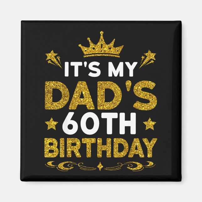 Imán Es el 60 cumpleaños de mi papá Feliz cumpleaños 60 (Frente)