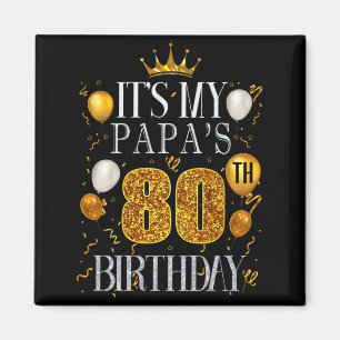Imán Es el 80 cumpleaños de mi papá Feliz cumpleaños 80