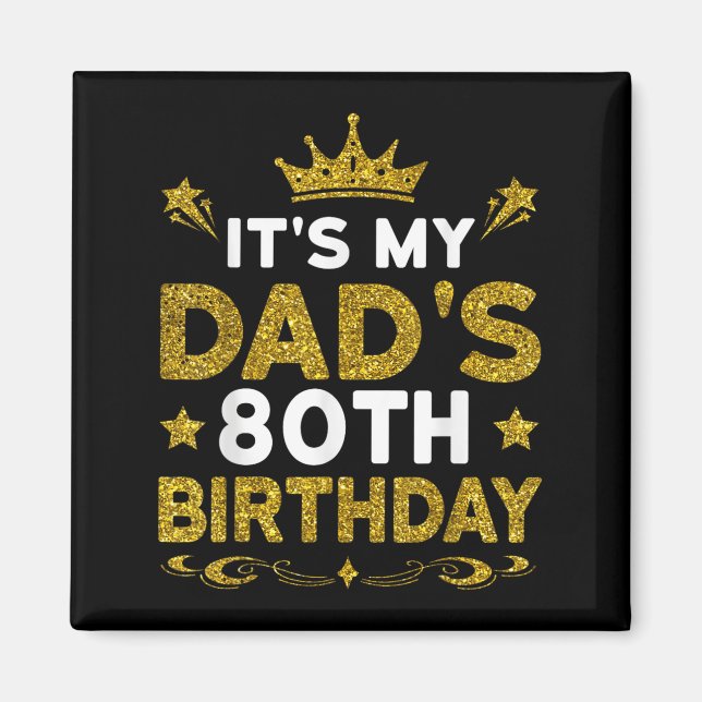 Imán Es el 80 cumpleaños de mi papá Feliz Cumpleaños 80 (Frente)