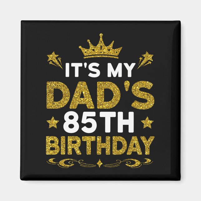Imán Es el 85 cumpleaños de mi papá Feliz cumpleaños 85 (Frente)