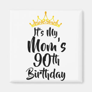 Imán Es el 90 cumpleaños de mi mamá Corona Feliz 90 año